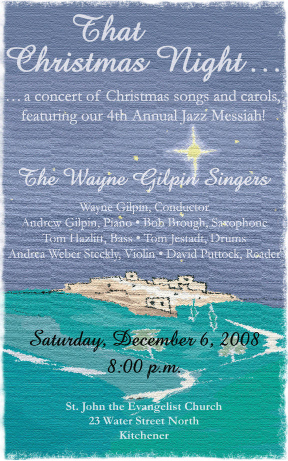 The Wayne Gilpin SINGERS That Christmas Night...