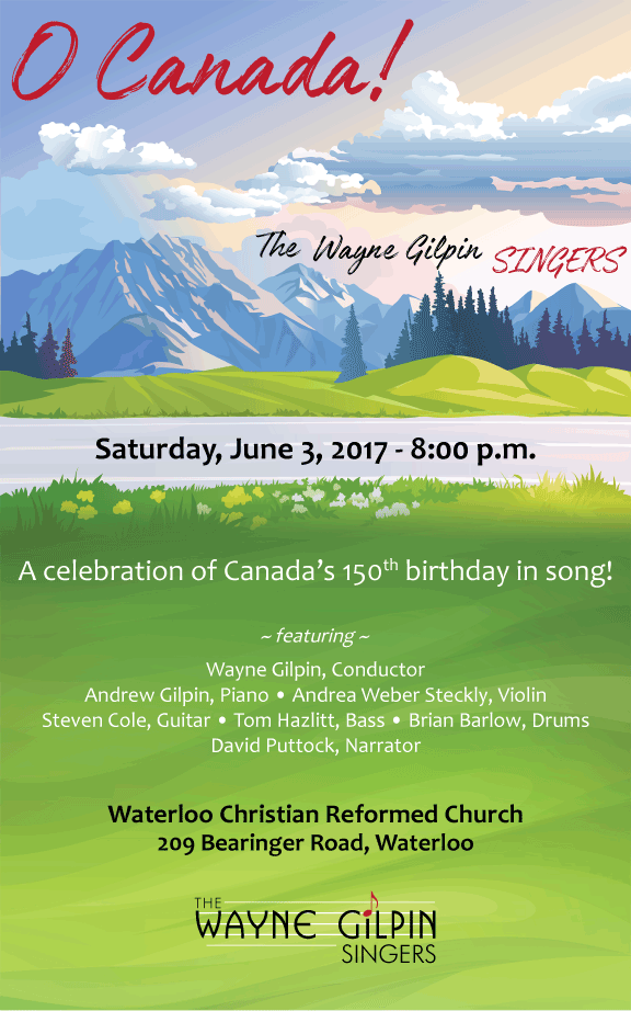 The Wayne Gilpin SINGERS O Canada!
