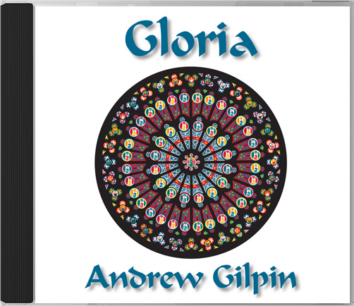 Andrew Gilpin's Gloria! CD